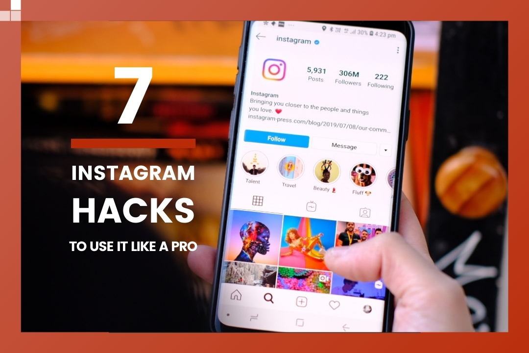 7 Instagram Hacks to use it like a Pro