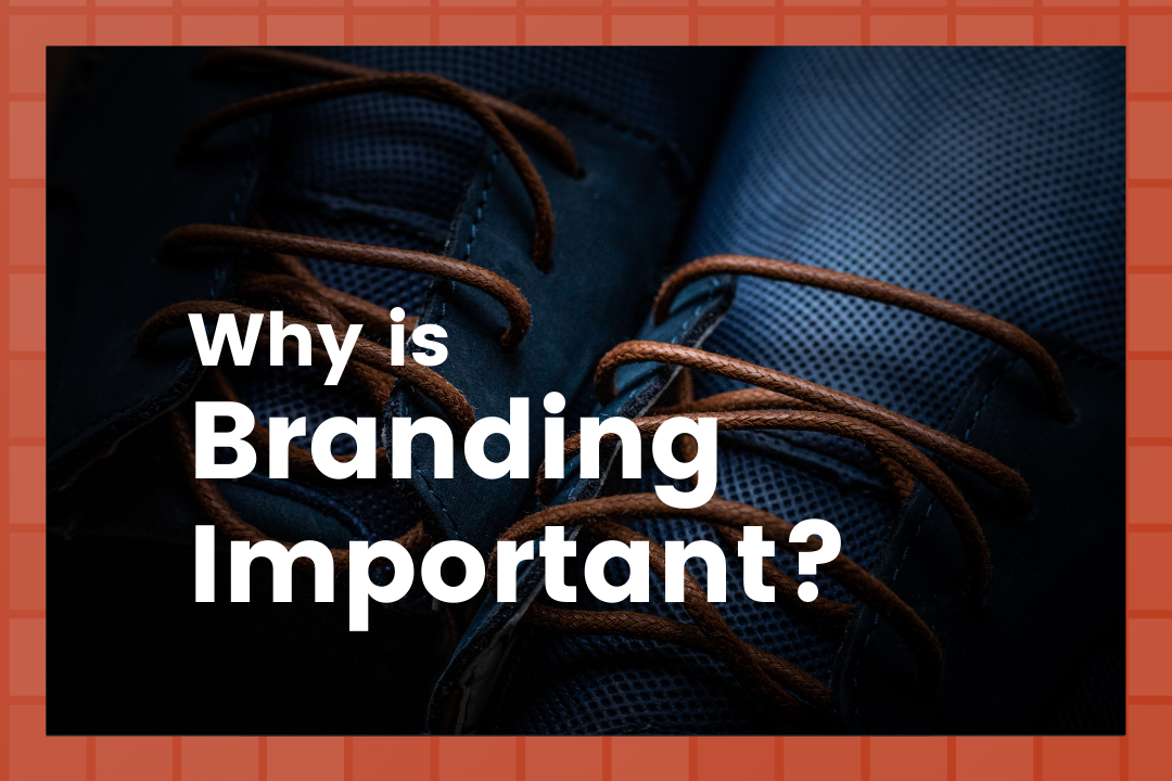 Why Branding Is Important